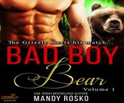 Bad boy bear : Volume 1 cover image
