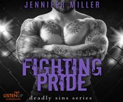 Fighting Pride : Deadly Sins Series, Book cover image