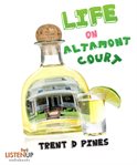 Life on Altamont Court : finding the extraordinary in the ordinary cover image
