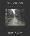 From sore soles to a soaring soul : changing my life one step at a time on the Camino de Santiago cover image
