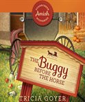The buggy before the horse cover image