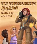 The firefighter's hands cover image