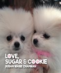 Love, sugar and cookie cover image