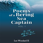 Poems of a bering sea captain, volume i cover image