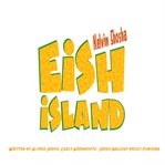 The adventures of kelvin shosha : Eish Island cover image
