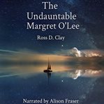 The undauntable margret o'lee cover image