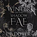 Winter of the Shadow Fae : 1 cover image