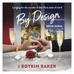 By design. Book three cover image