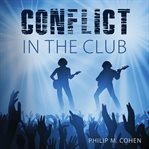 Conflict in the club. Conflict cover image