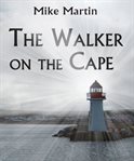 The walker on the cape cover image