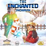 The Enchanted Snowman cover image