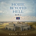 Home beyond hell : Home Beyond Hell cover image