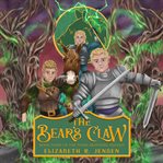 The Bear's Claw : Three Brothers Trilogy cover image