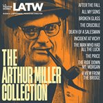 The Arthur Miller collection : ten essential plays cover image