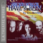 Are you now or have you ever been? cover image