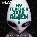 My teacher is an alien cover image