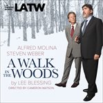 A walk in the woods : a play in two acts cover image