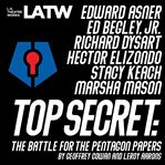 Top secret : the battle for the Pentagon Papers (1991) cover image