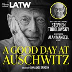 A good day at auschwitz cover image
