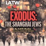 Exodus : The Shanghai Jews cover image