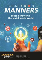 Social media manners : polite behavior in the social media world cover image