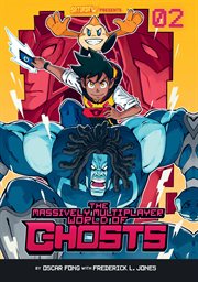 Massively Multiplayer World of Ghosts. Volume 2 cover image