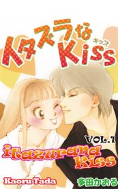 Itazurana kiss. Vol. 1 cover image
