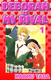 Deborah is my rival. 1 cover image
