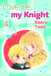 Love me, my Knight. Vol. 4 cover image