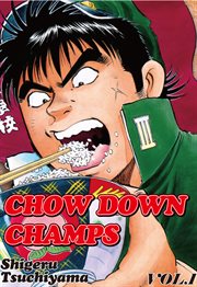 Chow Down Champs. Vol. 1 cover image