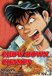 Chow Down Champs. Vol. 2 cover image