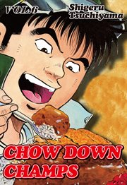Chow Down Champs. Vol. 6 cover image