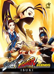 Street Fighter Legends Ibuki : Street Fighter Legends Ibuki cover image