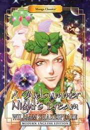 Manga Classics. A Midsummer Night's Dream : Modern English Edition. Manga Classics cover image