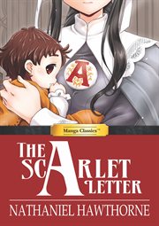 Manga Classics. The Scarlet Letter cover image