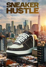 The Sneaker Hustle cover image