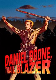 Daniel Boone, Trail Blazer cover image