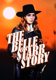 The Belle Starr Story cover image