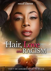 Hair, love and racism cover image