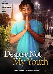 Despise not, my youth cover image