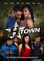 H-Town : can they stand the pressure of hood town? cover image