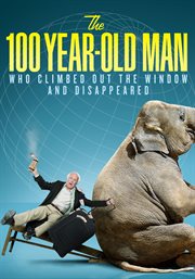 The 100-year-old man who climbed out the window and disappeared cover image