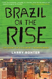 Brazil on the Rise : The Story of a Country Transformed cover image