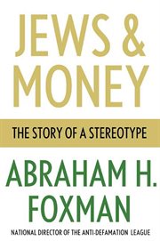 Jews and Money : The Story of a Stereotype cover image