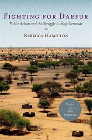 Fighting for Darfur : Public Action and the Struggle to Stop Genocide cover image