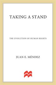 Taking a stand : the evolution of human rights cover image