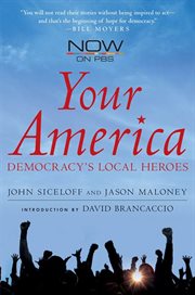 Your America : Democracy's Local Heroes cover image