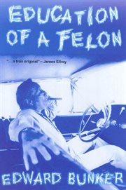 Education of a felon : a memoir cover image