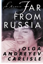 Far from Russia : A Memoir cover image