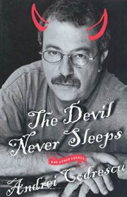 The Devil Never Sleeps : and Other Essays cover image